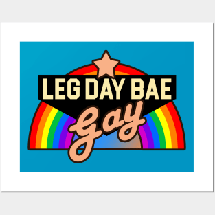 Gay Leg Day Bae Posters and Art